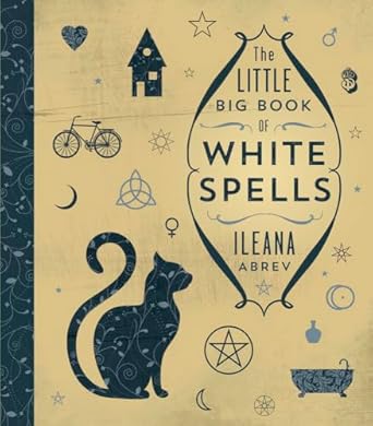 The Little Book of White Spells