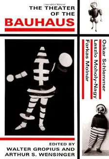 The Theater of the Bauhaus