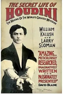 The Secret Life of Houdini: The Making of America's First Superhero