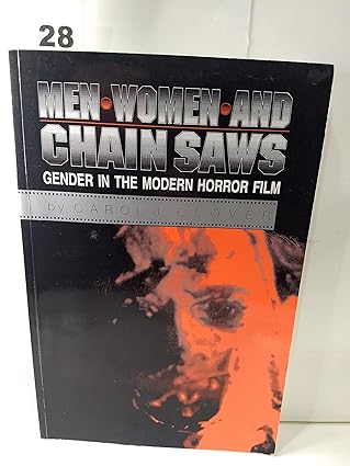 Men, Women, and Chain Saws: Gender in the Modern Horror Film