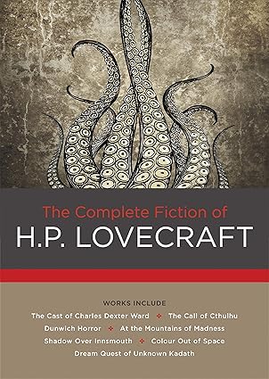 The Complete Fiction of H. P. Lovecraft