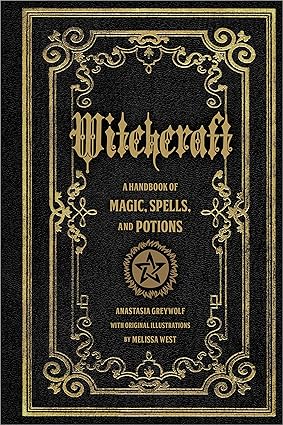 Witchcraft: A Handbook of Magic Spells and Potions