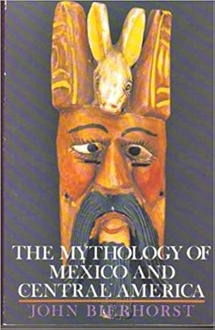 The Mythology of Mexico and Central America