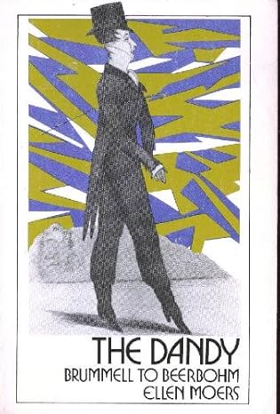 The Dandy: Brummell to Beerbohm
