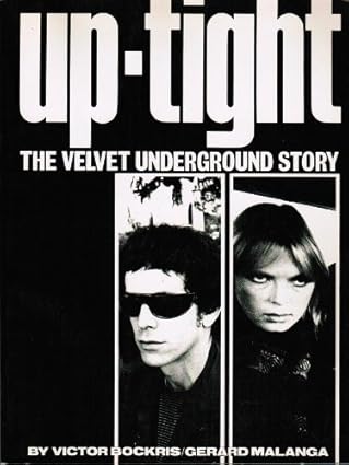 Up-Tight: The Velvet Underground Story
