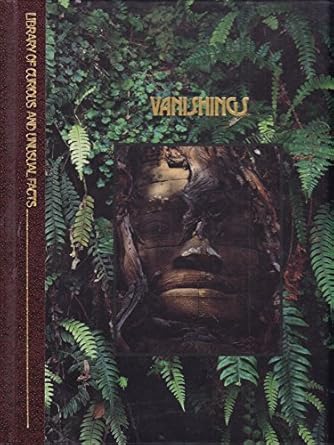 Vanishings (Library of Curious and Unusual Facts)