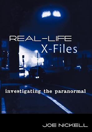 Real-Life X-Files: Investigating the Paranormal