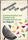 Messages from the stars: Communication and contact with extraterrestrial life