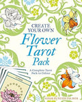 Create Your Own Flower Tarot Pack: A Complete Tarot Pack to Colour