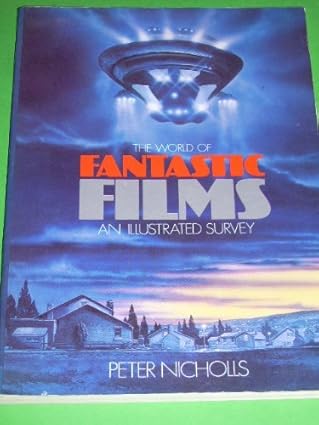 The World of Fantastic Films: An Illustrated Survey