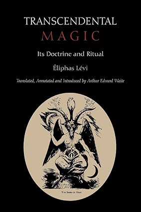 Transcendental Magic: Its Doctrine and Ritual