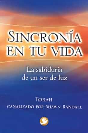 Sincronía en tu vida: La sabiduría de un ser de luz