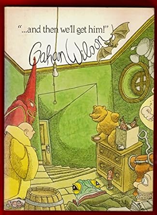 And Then We'll Get Him