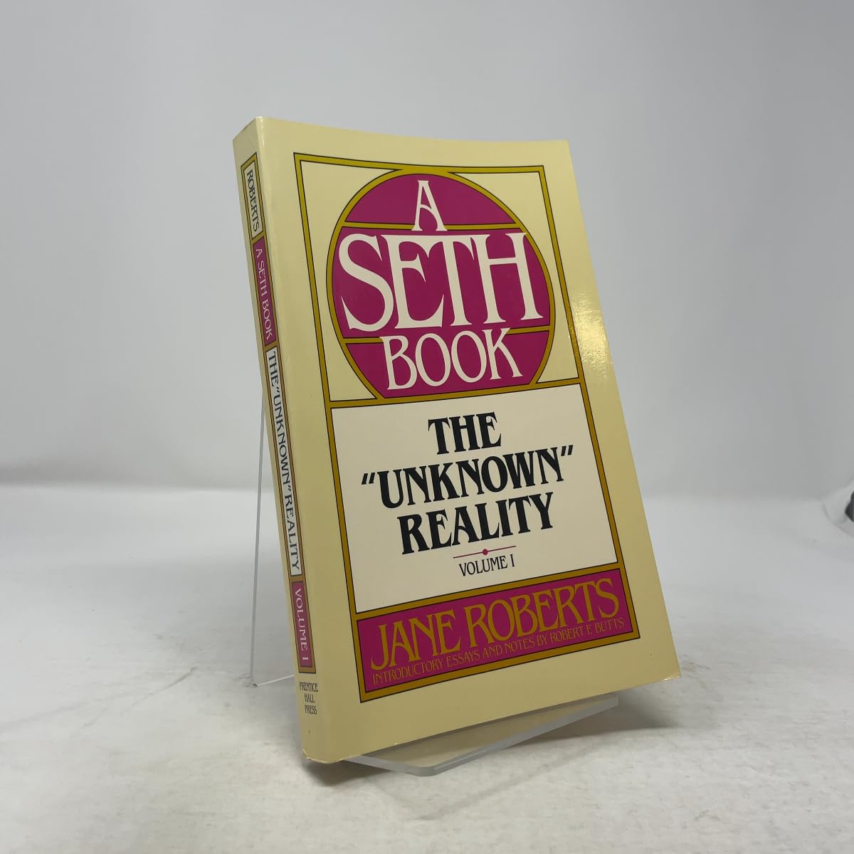 The "Unknown" Reality: A Seth Book, Vol.1