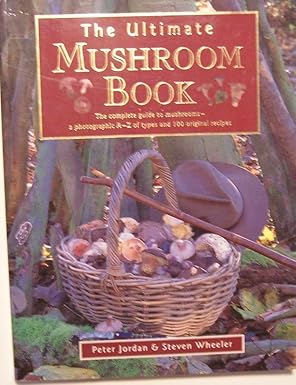 The Ultimate Mushroom Book