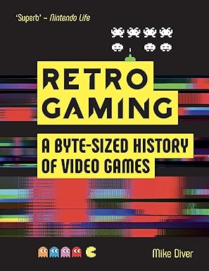 Retro Gaming: A Byte-sized History of Video Games – From Atari to Zelda