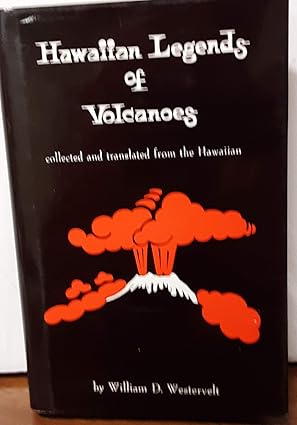 Hawaiian Legends of Volcanoes
