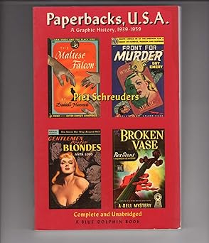 Paperbacks, U.S.A.: A Graphic History, 1939-1959