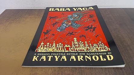 Baba Yaga: A Russian Folktale