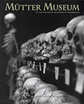 Mutter Museum: Of the College of Physicians of Philadelphia