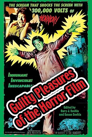 Guilty Pleasures of the Horror Film