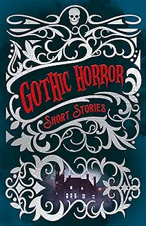 Gothic Horror Short Stories