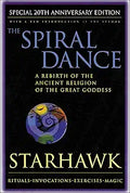 The Spiral Dance: A Rebirth of the Ancient Religion of the Goddess