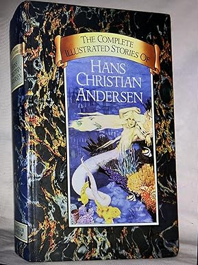 The Complete Illustrated Stories of Hans Christian Andersen