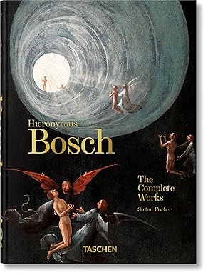 Hieronymus Bosch. The Complete Works