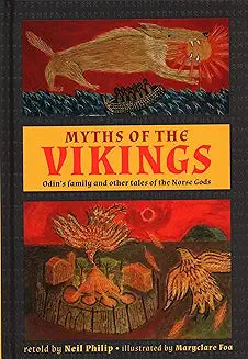 Myths of the Vikings: Odin's Family and Other Tales of the Norse Gods