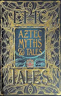 Aztec Myths & Tales
