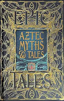 Aztec Myths & Tales