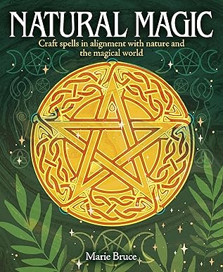 Natural Magic: Craft spells in alignment with nature and the magical world