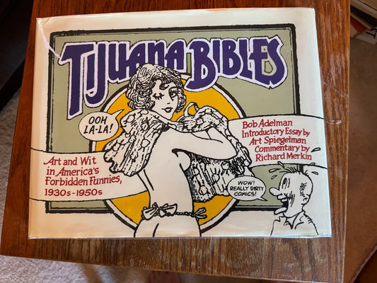 Tijuana Bibles: Art and Wit in America's Forbidden Funnies, 1930s-1950s