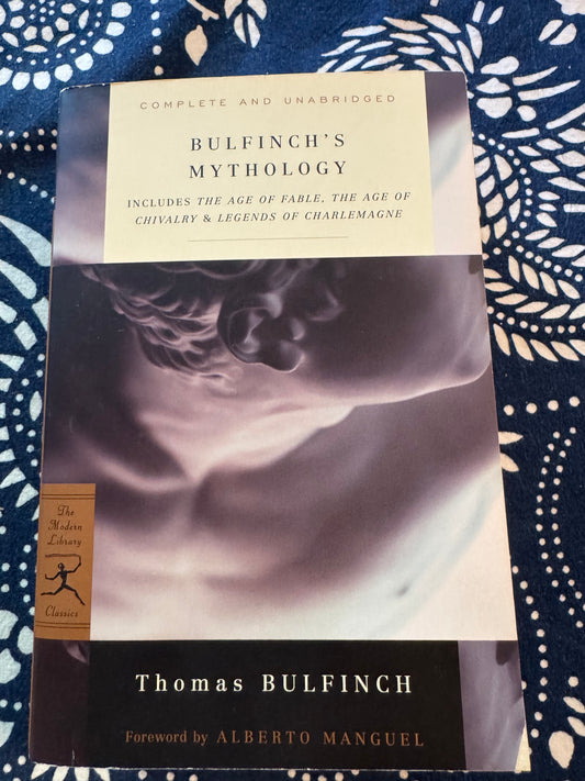 Bulfinch's Mythology - All Three Volumes - The Age of Fable, The Age of Chivalry, and Legends of Charlemagne