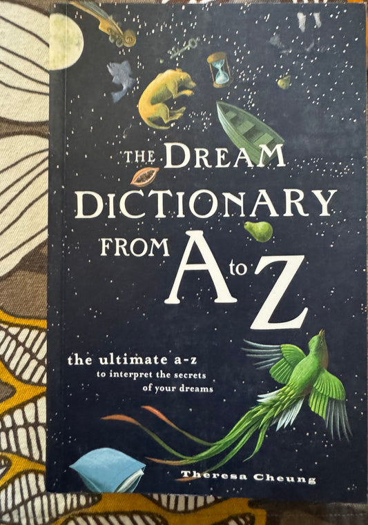 The Dream Dictionary From A to Z