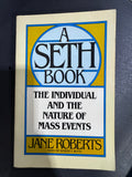 The Individual and the Nature of Mass Events: A Seth Book