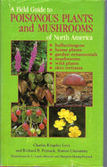 A Field Guide to Poisonous Plants and Mushrooms of North America